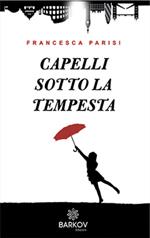 Capelli sotto la tempesta