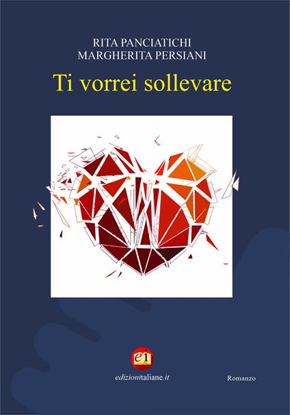 Ti vorrei sollevare - Rita Panciatichi,Margherita Persiani - copertina