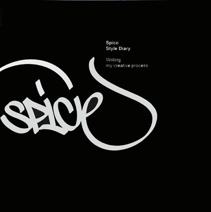 Spice style diary. Writing, my creative process. Ediz. italiana e inglese - Spice - copertina