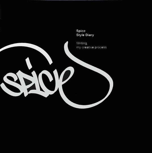 Spice style diary. Writing, my creative process. Ediz. italiana e inglese - Spice - copertina