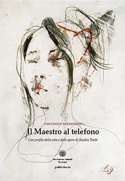 Il Maestro al telefono. Ediz. illustrata - Vincenzo Mandozzi - copertina