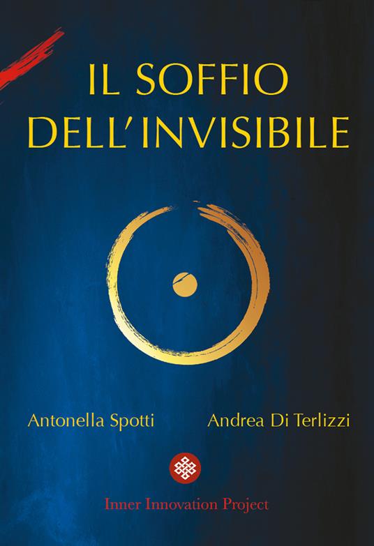 Il soffio dell'invisibile - Andrea Di Terlizzi,Antonella Spotti - copertina