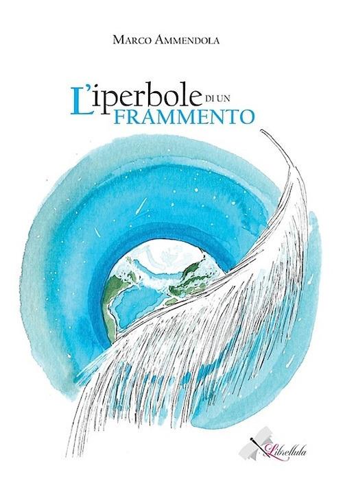 L' iperbole di un frammento - Marco Ammendola - copertina
