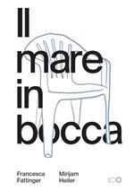 Il mare in bocca. Ediz. italiana, inglese e tedesca