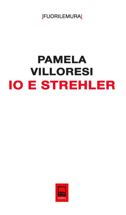 Io e Strehler - Pamela Villoresi - copertina