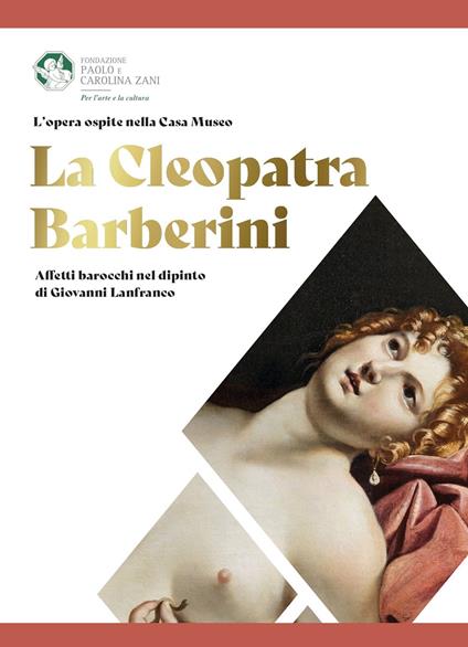 La Cleopatra Barberini. Affetti barocchi nel dipinto di Giovanni Lanfranco - Massimiliano Capella - copertina