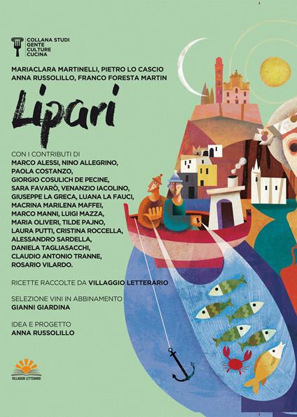 Lipari. Gente, culture e cucina - Maria Clara Martinelli,Pietro Lo Cascio,Anna Russolillo - copertina
