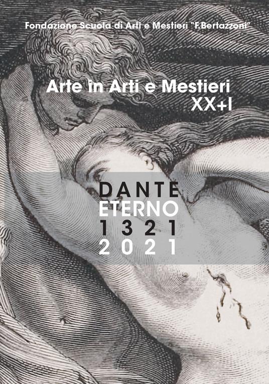 Arte in arti e mestieri 2020-2021. Dante eterno 1321-2021 - copertina