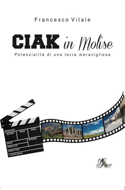 Ciak in Molise - Francesco Vitale - copertina