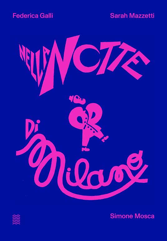 Nella notte di Milano. Ediz. illustrata - Simone Mosca - copertina