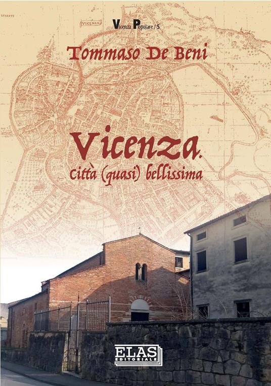 Vicenza. Città (quasi) bellissima - Tommaso De Beni - copertina