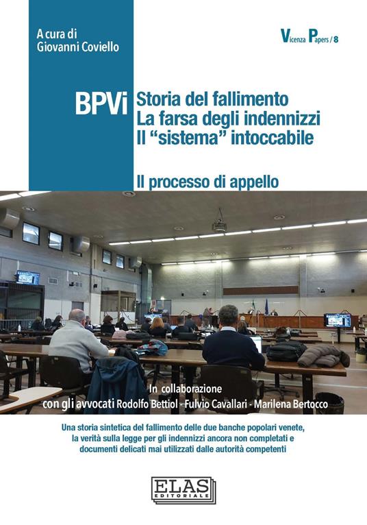 BPVi. Il processo di appello. Storia del fallimento. La farsa degli indennizzi. Il «sistema» intoccabile - copertina