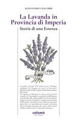 La lavanda in Provincia di Imperia. Storia di una essenza