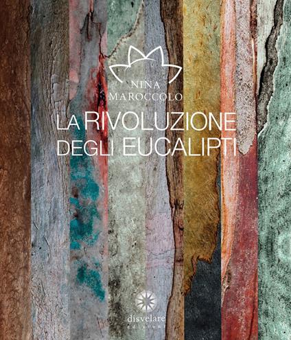 La rivoluzione degli eucalipti - Nina Maroccolo - copertina