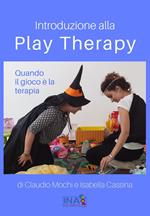 Introduzione alla Play Therapy. Quando il gioco è la terapia