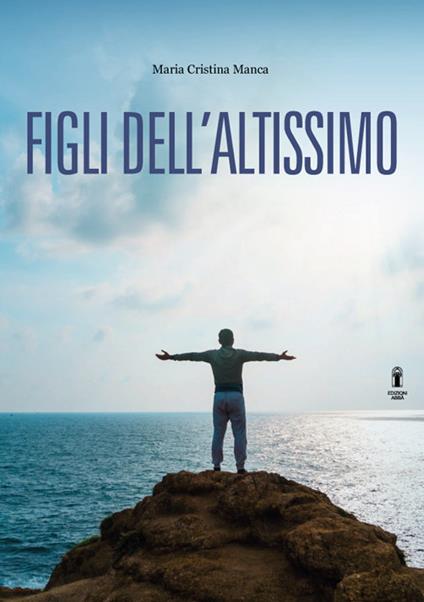 Figli dell'Altissimo - Maria Cristina Manca - copertina