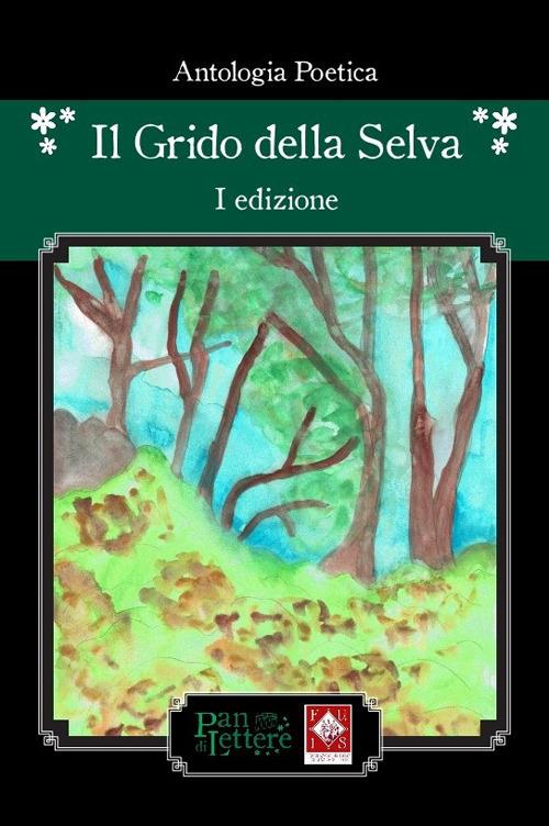 Il grido della selva. Antologia poetica - copertina
