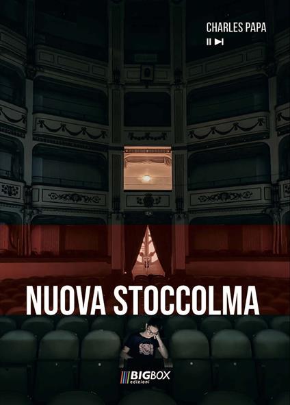 Nuova Stoccolma. Ediz. integrale - Charles Papa - copertina