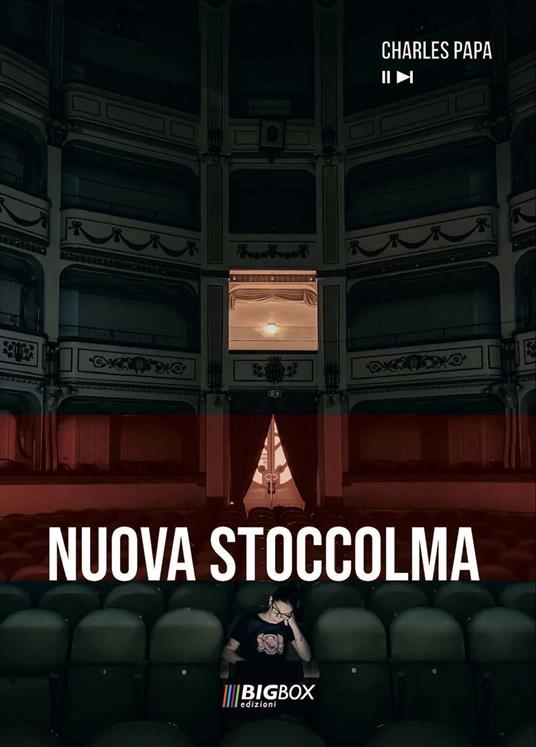 Nuova Stoccolma. Ediz. integrale - Charles Papa - copertina