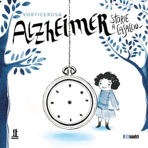 Alzheimer. Storia a casaccio - Vorticerosa - copertina