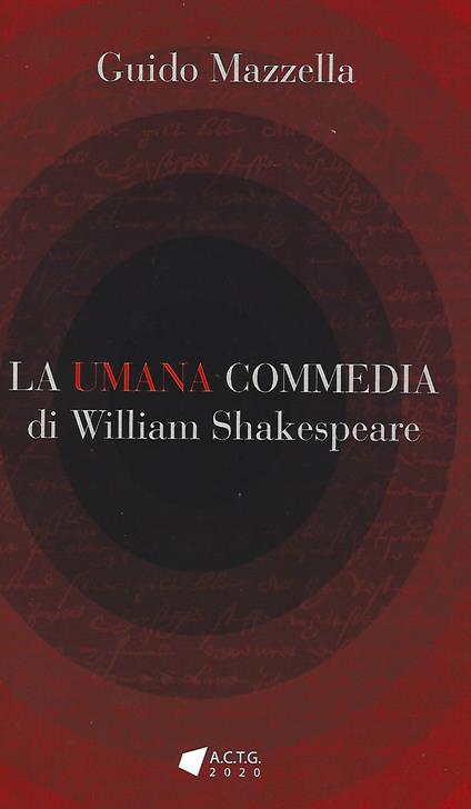 La Umana Commedia di William Shakespeare - Guido Mazzella - copertina