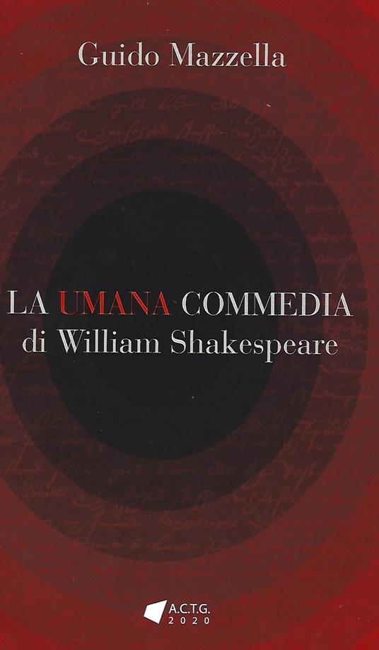 La Umana Commedia di William Shakespeare - Guido Mazzella - copertina