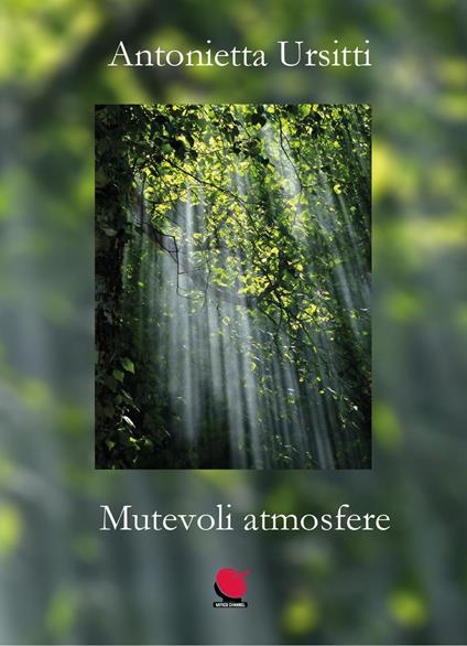 Mutevoli atmosfere - Antonietta Ursitti - copertina