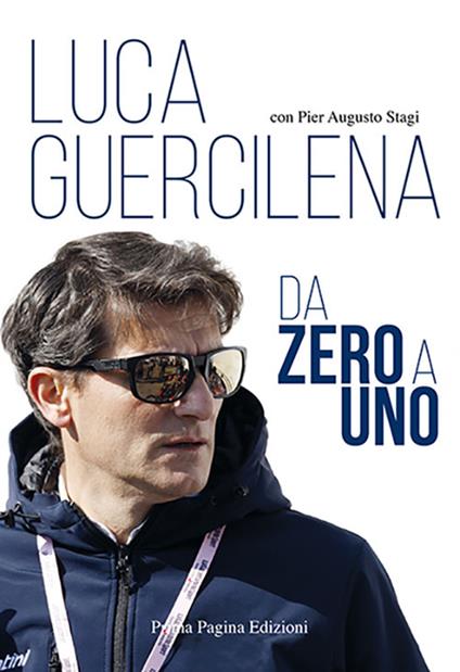 Da zero a uno - Luca Guercilena,Pier Augusto Stagi - copertina