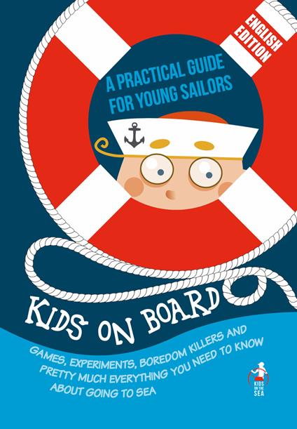 Kids on Board. A practical guide for young sailors - Tommaso Gabba - copertina