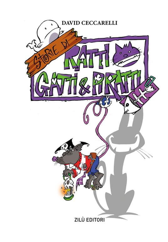 Storie di ratti, gatti & piratti - David Ceccarelli - copertina