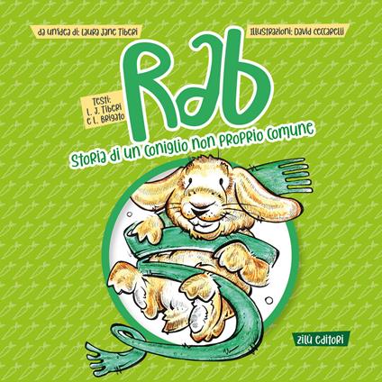Rab, storia di un coniglio non proprio comune - Laura Jane Tiberi,Lorenzo Brigato - copertina