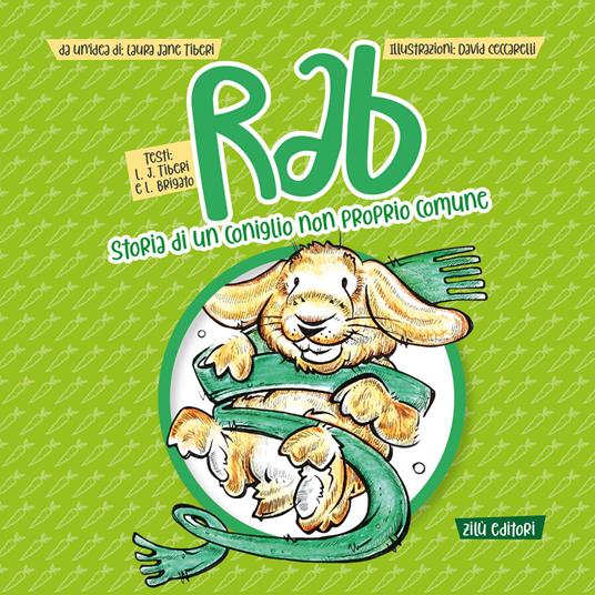 Rab, storia di un coniglio non proprio comune - Laura Jane Tiberi,Lorenzo Brigato - copertina