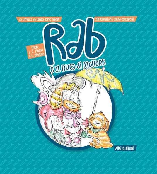 Rab e il Duca di Molfork - Laura Jane Tiberi,Lorenzo Brigato - copertina