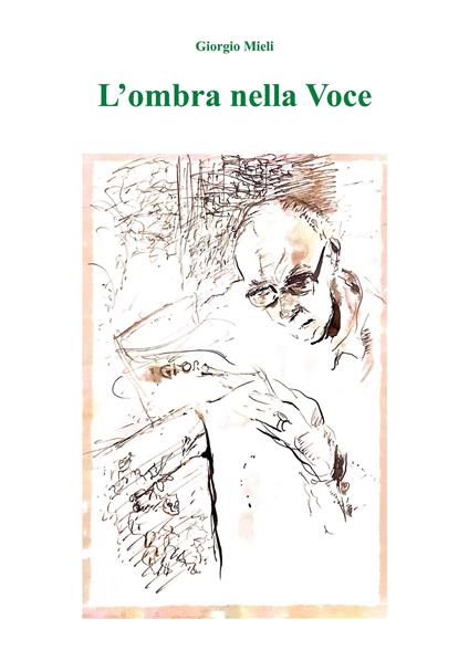L'ombra nella voce - Giorgio Mieli - copertina