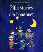 Pitla stories dla bonanuet. Ediz. multilingue