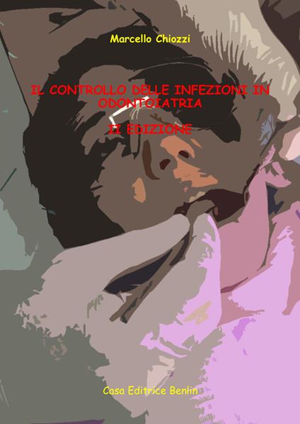Il controllo delle infezioni in odontoiatria - Marcello Chiozzi - copertina