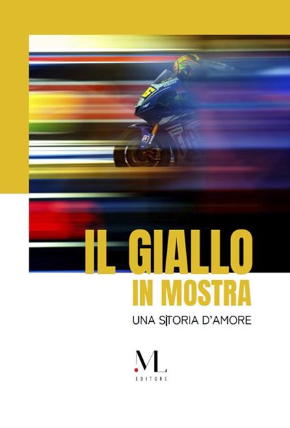 Il giallo in mostra. Una storia d'amore. Ediz. italiana e inglese - Mirco Lazzari - copertina