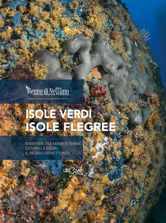 Isole Verdi isole Flegree. Itinerari tra mare e terra dentro e fuori il regno di Nettuno - copertina