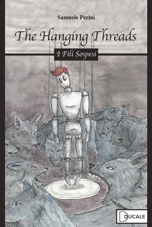 The hanging threads. I fili sospesi - Samuele Perini - copertina