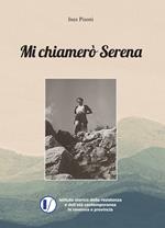 Mi chiamerò Serena