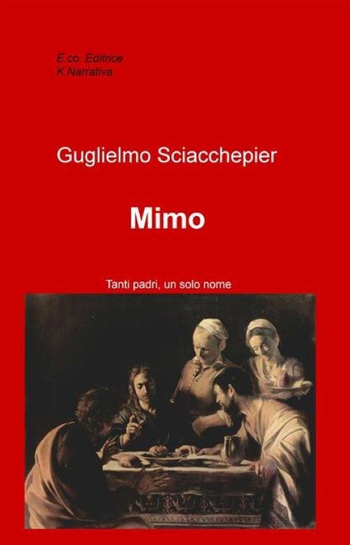 Mimo. Tanti padri, un solo nome - Guglielmo Sciacchepier - copertina
