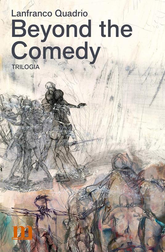 Lanfranco Quadrio. Beyond the Comedy. Trilogia - copertina