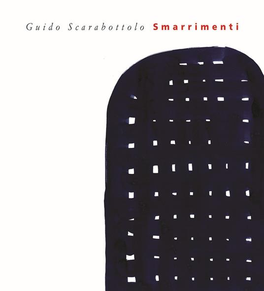 Smarrimenti. Ediz. illustrata - Guido Scarabottolo - copertina