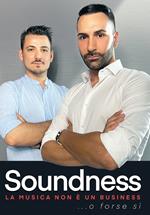 Soundness. La musica non è un business (o forse sì)
