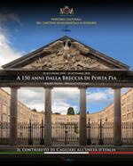 A 150 Anni dalla Breccia di Porta Pia. Il contributo di Cagliari all'Unità d'Italia (20 settembre 1870 - 20 settembre 2020)