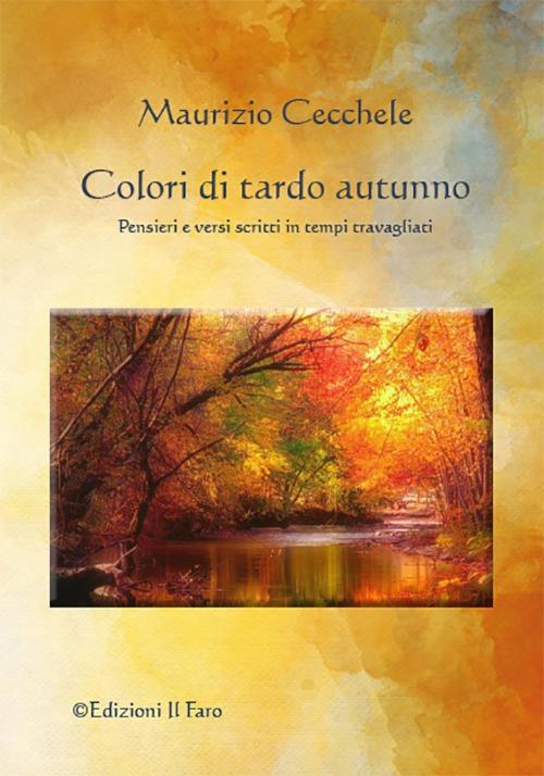 Colori di tardo autunno - Maurizio Cecchele - copertina
