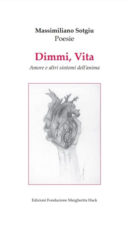 Dimmi, Vita. Amore e altri sintomi dell'anima - Massimiliano Sotgiu - copertina
