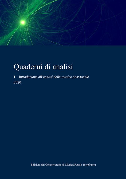 Quaderni di analisi (2020). Vol. 1: Introduzione all'analisi della musica post-tonale - copertina