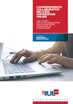 L' apprendimento collaborativo nei corsi universitari online. Uno studio per la valorizzazione della dimensione sociale della conoscenza
