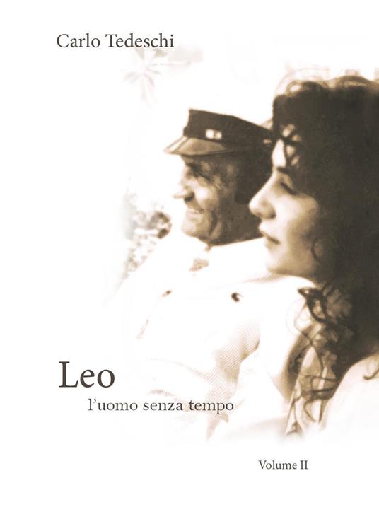 Leo. L'uomo senza tempo. Vol. 2 - Carlo Tedeschi - copertina